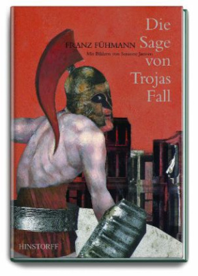 Die Sage von Trojas Fall