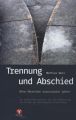 Trennung und Abschied