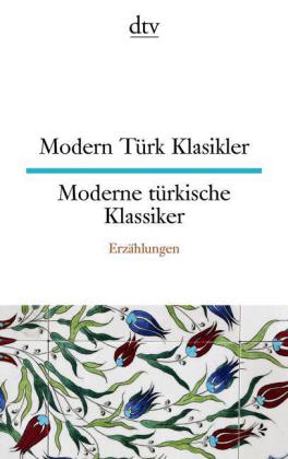 Modern Türk Klasikler  / Moderne türkische Klassiker