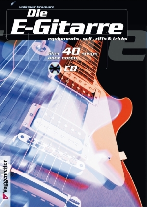 Die E-Gitarre, m. Audio-CD