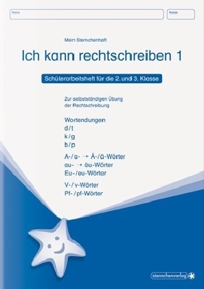 Ich kann rechtschreiben 1, Schülerarbeitsheft für die 2. und 3. Klasse