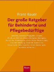 Der große Ratgeber für Behinderte und Pflegebedürftige