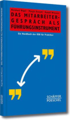 Das Mitarbeitergespräch als Führungsinstrument