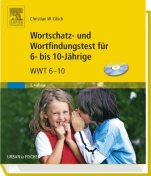 Wortschatz- und Wortfindungstest für 6- bis 10-Jährige, m. CD-ROM