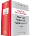 Handbuch des Fachanwalts Miet- und Wohnungseigentumsrecht