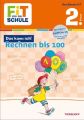 Das kann ich! Rechnen bis 100. 2. Klasse