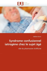 Syndrome confusionnel iatrogène chez le sujet âgé