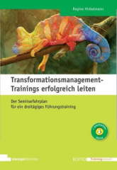 Transformationsmanagement-Trainings erfolgreich leiten, m. 1 Buch, m. 1 Online-Zugang