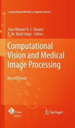 Computational Vision and Medical Image Processing