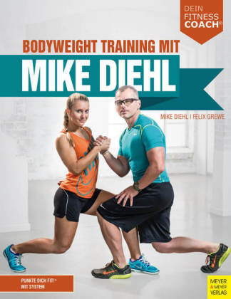 Bodyweight Training mit Mike Diehl