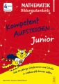 Kompetent Aufsteigen Junior Mathematik, Bildungsstandards 4. Klasse VS