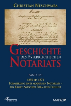 Geschichte des österreichischen Notariats. Tl.II/1