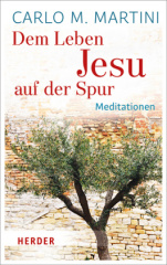 Dem Leben Jesu auf der Spur