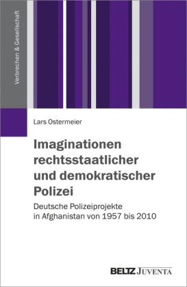 Imaginationen rechtsstaatlicher und demokratischer Polizei