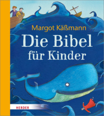 Die Bibel für Kinder erzählt von Margot Käßmann