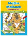 Mathe Malbuch - Rechnen bis 100