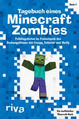 Tagebuch eines Minecraft-Zombies. Buch.3