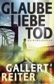 Glaube Liebe Tod