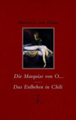 Die Marquise von O... / Das Erdbeben in Chili