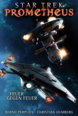 Star Trek - Prometheus: Feuer gegen Feuer