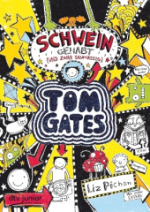 Tom Gates - Schwein gehabt (und zwar saumäßig)