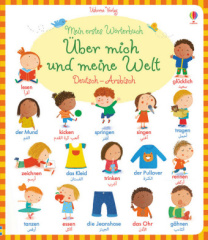 Mein erstes Wörterbuch: Über mich und meine Welt, Arabisch - Deutsch