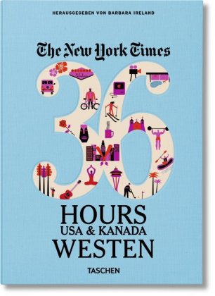 NYT. 36 Hours. USA & Kanada. Westen