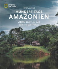 Hundert Tage Amazonien