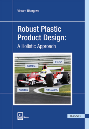 Robust Plastic Product Design: A Holistic Approach, m. 1 Buch, m. 1 E-Book