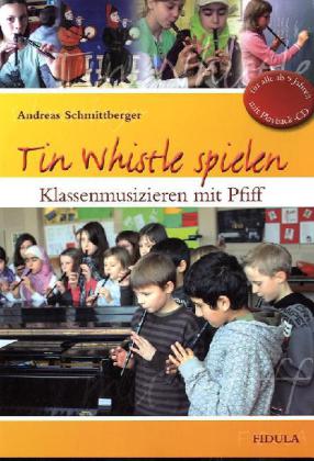 Tin Whistle spielen, m. Audio-CD