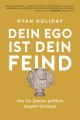 Dein Ego ist dein Feind