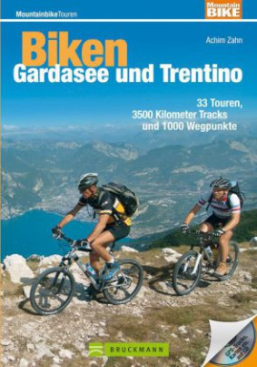 Biken Gardasee und Trentino, m. CD-ROM