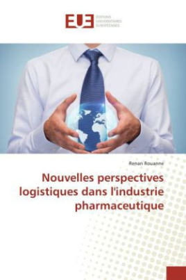 Nouvelles perspectives logistiques dans l'industrie pharmaceutique