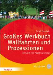 Großes Werkbuch Wallfahrten und Prozessionen