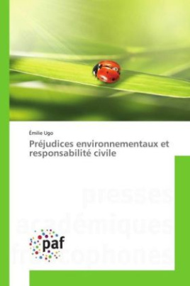 Préjudices environnementaux et responsabilité civile