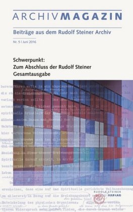 Die Rudolf Steiner Gesamtausgabe - Aktueller Stand und Abschlussplanung