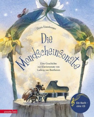 Die Mondscheinsonate, m. 1 Audio-CD