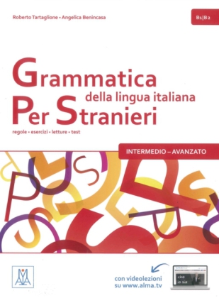 Grammatica della lingua italiana per stranieri - intermedio - avanzato