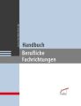 Handbuch Berufliche Fachrichtungen