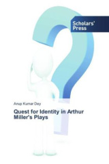 Quest for Identity in Arthur Miller's Plays