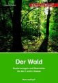 Der Wald - Kopiervorlagen und Materialien für die 3. und 4. Klasse