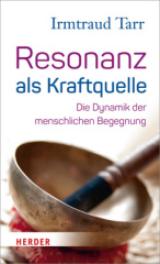 Resonanz als Kraftquelle