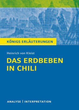 Heinrich von Kleist: Das Erdbeben in Chili