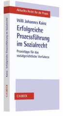 Erfolgreiche Prozessführung im Sozialrecht