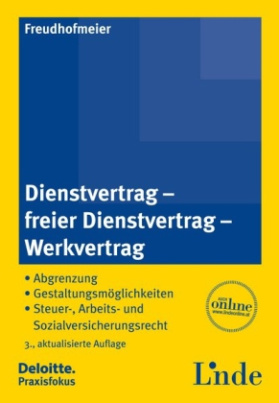 Dienstvertrag - freier Dienstvertrag - Werkvertrag (f. Österreich)