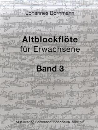 Altblockflöte für Erwachsene. Bd.3