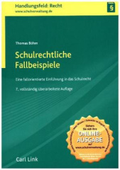 Schulrechtliche Fallbeispiele für Lehrer