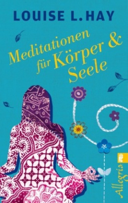 Meditationen für Körper & Seele