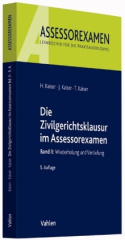 Die Zivilgerichtsklausur im Assessorexamen. Bd.2