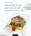 Powerküche für den Kopf